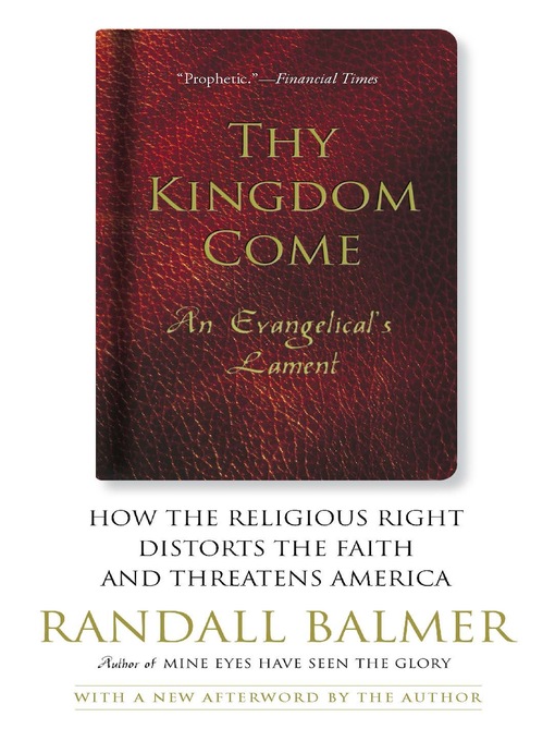 Title details for Thy Kingdom Come by Randall Balmer - Available